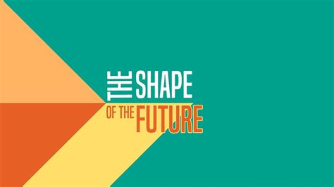 The Shaper of the Future 